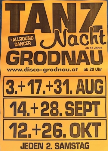 Disco Grodnau75 Mariasdorf alle 14 Tage Samstags die Tanznacht I: +436644512100 Allrounddancer Buche uns und Fahrgemeinschaften 