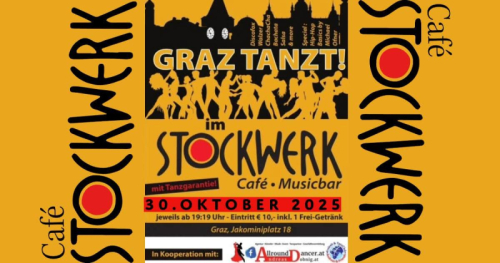 Stockwerk 30.10. Jakominplatz ab 19:19h letzter Termin im Oktober GRAZ TANZT Info 06644512100