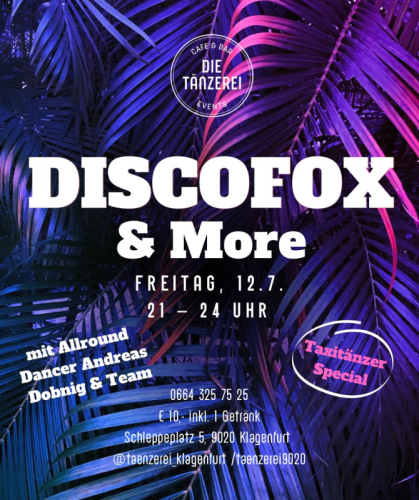 Tänzerei Discofox und mehr mit AllroundDancer Andreas in Klagenfurt Daxitänzer kann man extra buchen 0664 4512100 Tanzabend DJ A