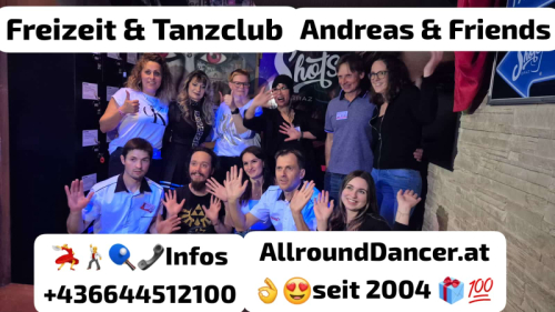 Freizeit Tanzclub Andreas Friends +436644512100 AllroundDancer und Taxitaenzer kannst Du buchen in Österreich Steiermark Kärnten