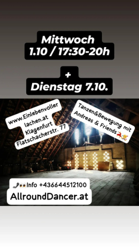 Klagenfurt 1.10.u Di 7.10. ab 17.30 Einlebenvollerlachen Info +436644512100 ALLE FLATSCHACHERSTR 77 Bewegungsstunden Tanzen mit