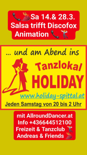 Tanzlokal Holiday Spittal SA 28.3. von 20h mit AllroundDancer Andreas +436644512100 buche DJ Tanzpartner