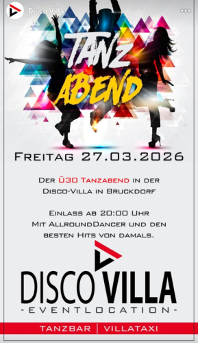 Disco Villa 27.3. Freitag mit AllroundDancer Info +436644512100 Buche deine. Tanzpartner - DJ - Taxitänzer